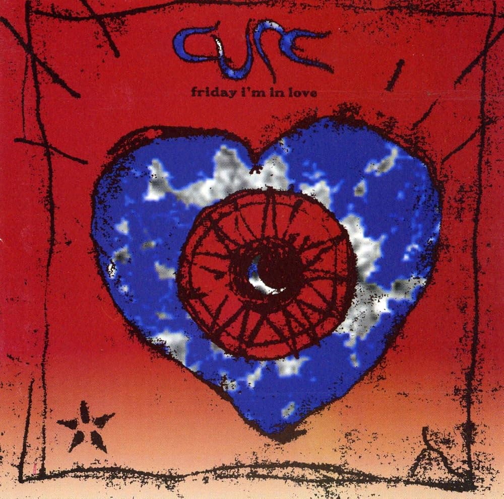 Friday I'm In Love Album Cover by The Cure
